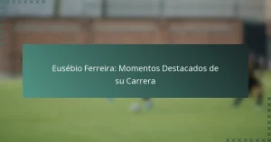Eusébio Ferreira: Momentos Destacados de su Carrera