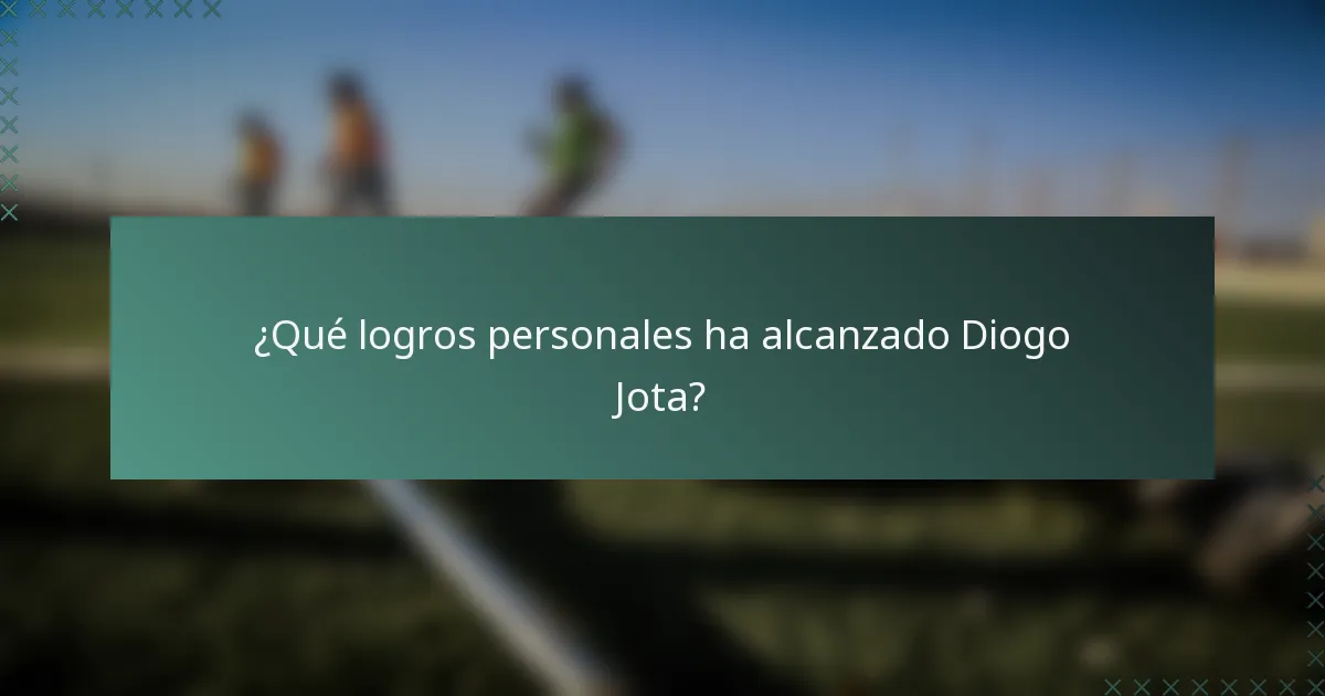 ¿Qué logros personales ha alcanzado Diogo Jota?